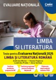 Evaluare națională 2025. Limba și literatura rom&acirc;nă. De la antrenament la performanță