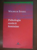 Wilhelm Stekel - Psihologia eroticii feminine m1