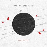 Acustic - Vinyl | Vita de Vie