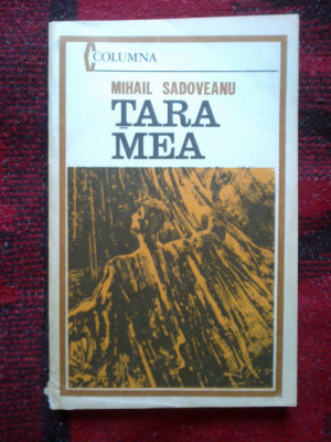 e0e Tara mea - Mihail Sadoveanu foto