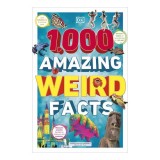 1,000 amazing weird facts