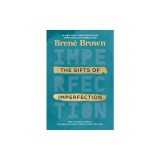 The Gifts of Imperfection: 10th Anniversary Edition: Including a New Creative Journaling Guide