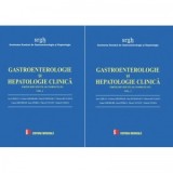 Gastroenterologie si hepatologie clinica - editie revizuita si completata (2 volume) - D. Dumitrascu, Dr. Liana Gheorghe, Anca Trifan, C. Gheorghe, M.