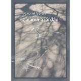 Galamb a j&aacute;rd&aacute;n - Bakonyi Istv&aacute;n