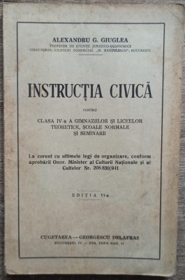 Instructia civica pt. cls. IV-a - Alexandru G. Giuglea// 1941 foto