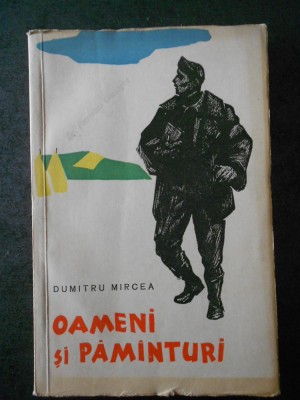 DUMITRU MIRCEA - OAMENI SI PAMANTURI foto