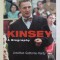 KINSEY - A BIOGRAPHY by JONATHAN GATHORNE - HARDY , 2005