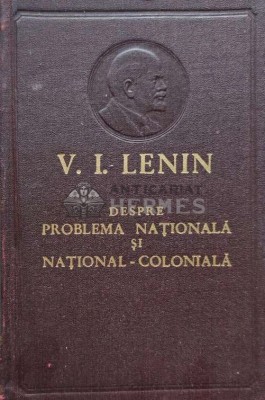 Despre problema nationala si national-coloniala - 1958 - Vladimir Ilici Lenin (AH74) foto
