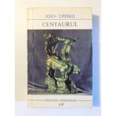 CENTAURUL de JOHN UPDIKE , 1968