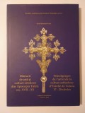 Sorin Sebastian Duicu - Mărturii de artă și cultură ortodoxă din Episcopia Tulcii: sec. XVII-XX