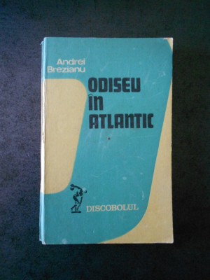 ANDREI BREZIANU - ODISEU IN ATLANTIC foto