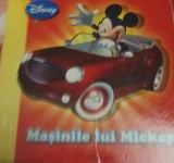 MASINILE LUI MICKEY
