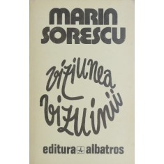 Viziunea vizuinii - Marin Sorescu