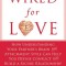 Wired for Love: How Understanding Your Partner&#039;s Brain and Attachment Style Can Help You Defuse Conflict and Build a Secure Relationsh