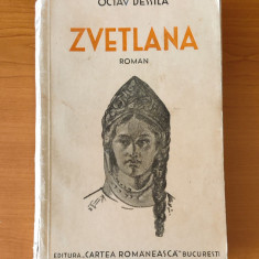 Octav Dessila - Zvetlana (Ed. Cartea Românească - 1936)