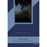 Hajnalp&iacute;r - Gondolatok a mor&aacute;lis elő&iacute;t&eacute;letekről - Friedrich Nietzsche