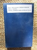 Immanuel Kant - Bazele metafizicii moravurilor / THOMAS MORUS - UTOPIA /Baruch Spinoza: Tratatul despre &icirc;ndreptarea intelectului