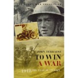 To Win A War, 1918 The Year of Victory