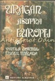 Cumpara ieftin Uragan Asupra Europei I - Vintila Corbul, Eugen Burada