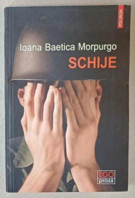 SCHIJE , PARTEA DE HUBRIS de IOANA BAETICA MORPURGO , 2017 foto