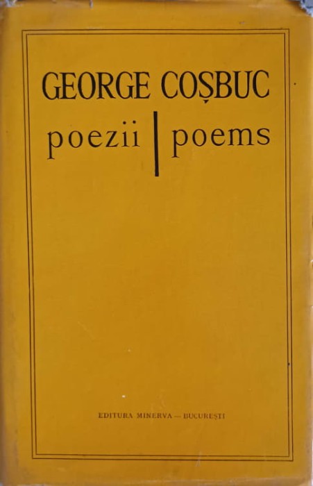 POEZII.POEMS EDITIE BILINGVA ROMANA-ENGLEZA-GEORGE COSBUC