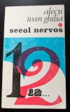 Alecu Ivan Ghilia - Secol nervos (povestiri)