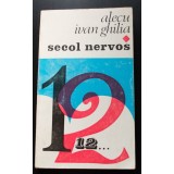 Alecu Ivan Ghilia - Secol nervos (povestiri)