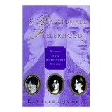Cumpara ieftin A Passionate Sisterhood: Group Biography Women of Romantic Poets Wordsworth Coleridge Southey by Kathleen Jones - Carti in Engleza