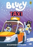 Bluey: Taxi : An Illustrated Chapter Book, SAS Gardners EU