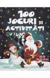 100 jocuri si activitati. Mos Craciun