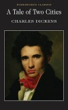 Charles Dickens - A Tale of Two Cities