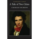 Charles Dickens - A Tale of Two Cities