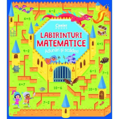 Carte educativa Labirinturi matematice Adunari si scaderi, 5 ani+ foto