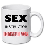 Cana alba personalizata &quot; Sex instructor, looking for work&quot;, INOVATIX&reg;. 330ml