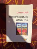 Introducere &icirc;n gramatica limbajului vizual / Cornel Ailincai
