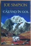 Joe Simpson - Cazand in gol (ed. Polirom / col. Hexagon - Cartea de calatorie) - catarare, alpinism, escalada, aventura, America de Sud