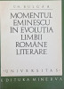 MOMENTUL EMINESCU IN EVOLUTIA LIMBII ROMANE LITERARE-GH. BULGAR