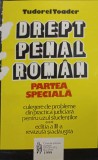 DREPT PENAL ROMAN, PARTEA SPECIALA. CULEGERE DE PROBLEMA DIN PRACTICA JUDICIARA PENTRU UZUL STUDENTILOR-TUDOREL