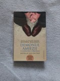 Demonul amiezii. O anatomie a depresiei- Andrew Solomon
