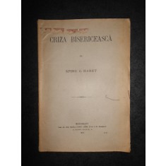 SPIRU C. HARET - CRIZA BISERICEASCA (1912)