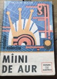 DVP23 Dezvoltare personala -Editura Albatros - Colectia cristal - Maini de aur - Nicolae Bucur