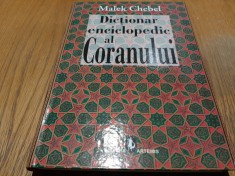 DICTIONAR ENCICLOPEDIC AL CORANULUI - Malek Chebel - 2010, 362 p.