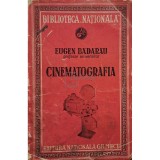 Eugen Badarau - Cinematografia (Editia: 1942)