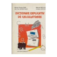 Dictionar explicativ de calculatoare ( englez-roman; roman-englez)