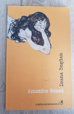 Anumite femei - Ioana Bogdan foto