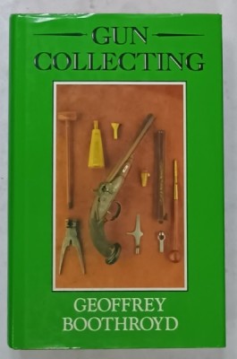 GUN COLLECTING by GEOFFREY BOOTHROYD , 1990 foto