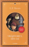Vrajitorul din Oz - L. Frank Baum, Editura Litera, 187 pagini, 2017, Brosata, Romana, 13x20 cm