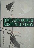 Reclams Mode- und Kostumlexikon - Ingrid Loschek, Carte in Engleza, Second Hand Stare Buna