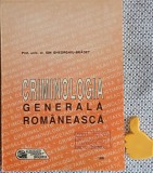 Criminologia generala romaneasca Ion Gheorghiu-Bradet