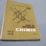 Cumpara ieftin CAIET DE VBINFORMARE CHIMIE NR.1 / VOL 2 /1973 /160 PAG